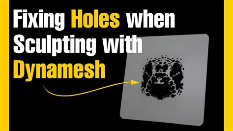 Zbrush Fixing Holes When Sculpting With Dynamesh YouTube