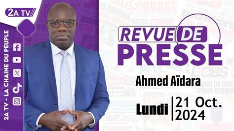 Revue de presse Ahmed Aïdara du Lundi 21 Octobre 2024 YouTube