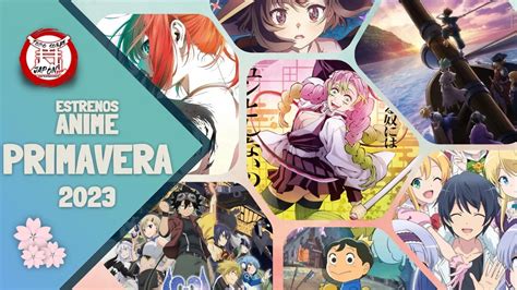 Anime Primavera 2023 Lista Completa Con Fechas Tráilers