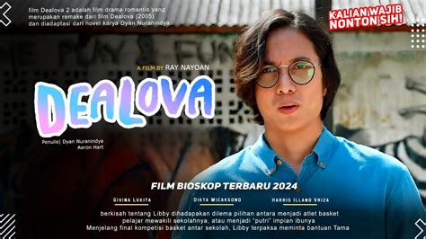 Dealova Film Bioskop Terbaru Dikta Wicaksono Givina Lukita