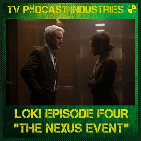 Loki Episode The Nexus Event Podcast From Tv Podcast Industries