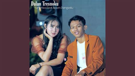 Dalan Tresnoku Youtube Music