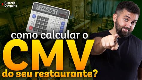 Como Calcular O CMV Do SEU RESTAURANTE Ricardo D Aquino YouTube