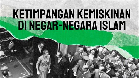 Ketimpangan Kemiskinan Di Negara Negara Islam Youtube