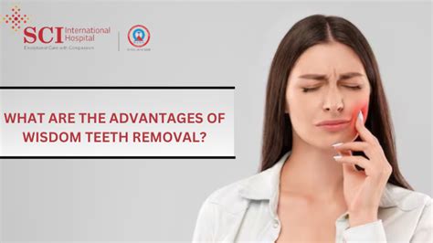 What Are The Advantages Of Wisdom Teeth Removal