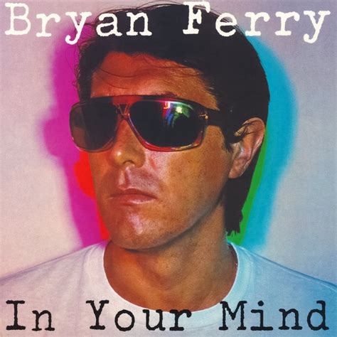 Bryan Ferry In Your Mind Lyrics Genius Lyrics