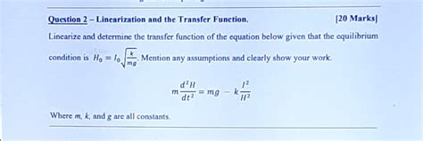 Solved Question 2 Linearization And The Transfer Function