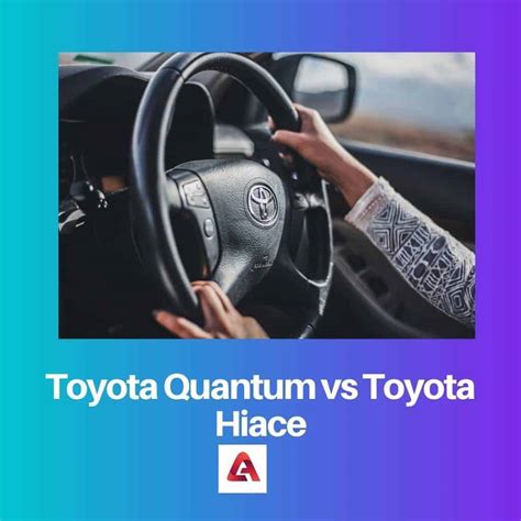 Toyota Quantum vs Toyota Hiace: Difference and Comparison