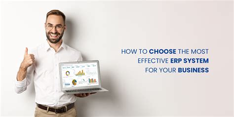 How To Choose The Most Effective ERP System for Your Business