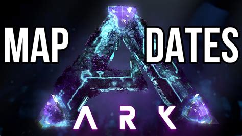 Ark Ascended Maps Release Dates Youtube