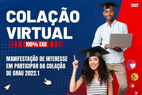 Colação de Grau das turmas 100 EAD será dia 21 09 virtualmente