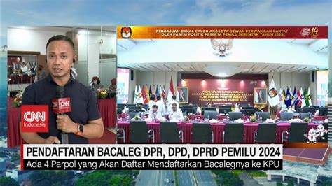 Pendaftaran Bacaleg Dpr Dpd Dprd Pemilu Di Gedung Kpu Youtube