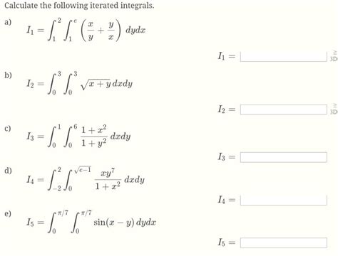 Solved Calculate The Following Iterated Integrals A S Chegg