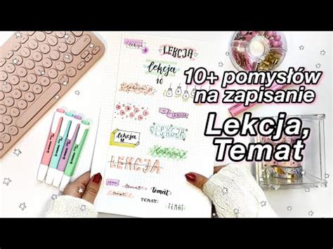 Łatwe szybkie pomysły na estetyczne zapisanie LEKCJA TEMAT w zeszycie