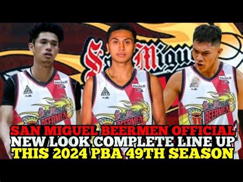 SAN MIGUEL BEERMEN OFFICIAL NEW LOOK COMPLETE LINE UP THIS 2024 PBA