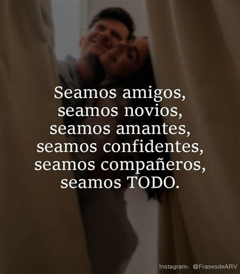 Seamos Amigos Seamos Novios Seamos Amantes Seamos Confidentes