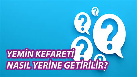 YEMİN KEFARETİ NASIL YERİNE GETİRİLİR İbrahim Zeren YouTube