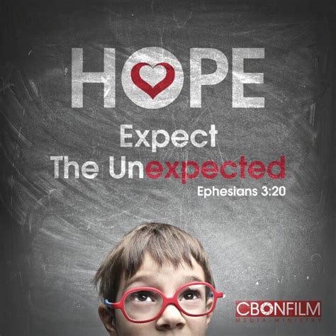 Ephesians 320 Hope Expect The Unexpected God Can Do Anything You