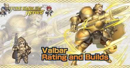 Valbar Builds And Best IVs Fire Emblem Heroes FEH Game8