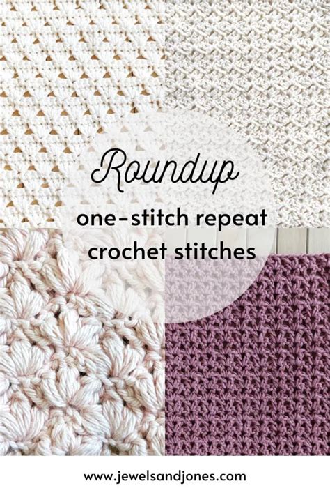 5 Easy One Repeat Crochet Stitches To Make For Patterns Jewels And Jones