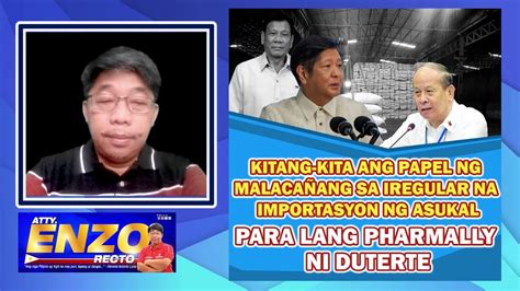 KITANG KITA ANG PAPEL NG MALACAÑANG SA IREGULAR NA IMPORTASYON NG