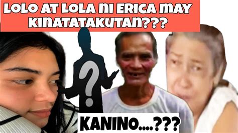 Hala Lolo At Lola Ni Erica May Kinatatakutan Kalingap Update