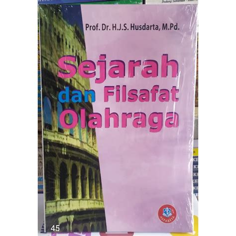 Jual Sejarah Dan Filsafat Olahraga By Husdarta Shopee Indonesia