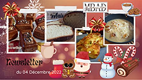 Newsletter du 04 Décembre 2022 de Ma Bulle aux Délices et ses recettes