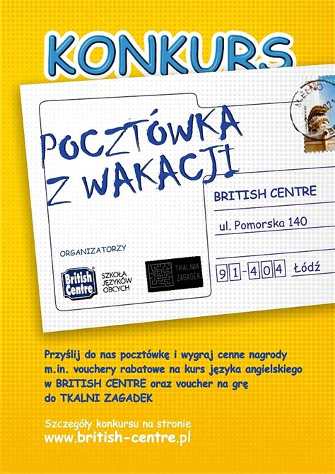 KONKURS POCZTÓWKA Z WAKACJI BRITISH CENTRE Szkoła języków obcych