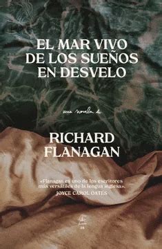 EL MAR VIVO DE LOS SUEÑOS EN DESVELO FLANAGAN RICHARD Libro en papel