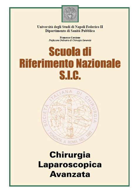 Scuola Di Riferimento Nazionale SIC Di Chirurgia Laparoscopica Avanzata