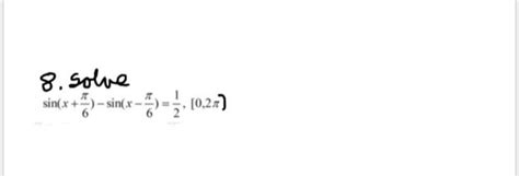 Solved Sin X 6π −sin X−6π 21 [0 2π]