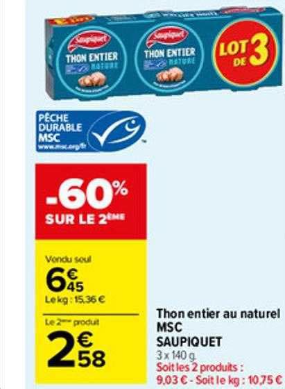 Offre Thon Entier Au Naturel Msc Saupiquet Chez Carrefour Market