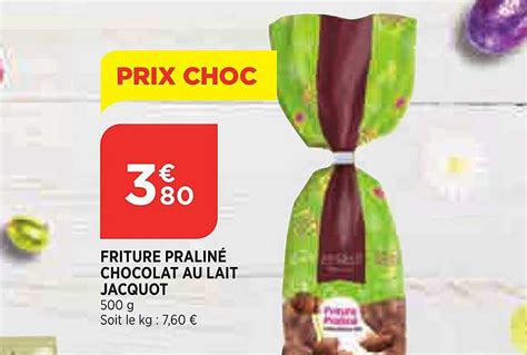 Promo Friture Praliné Chocolat Au Lait Jacquot chez Bi1 iCatalogue fr