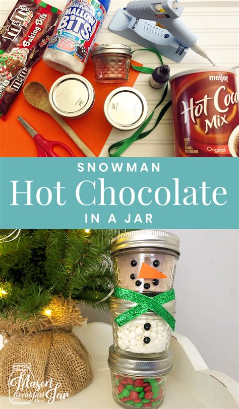 DIY Snowman Mason Jar Hot Chocolate Gift Idea Mason Jar Breakfast