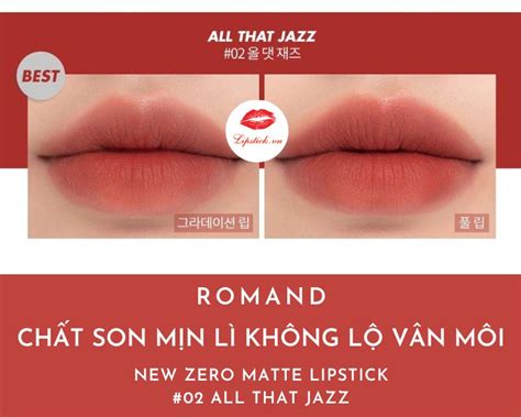 Son Romand 02 All That Jazz Màu Đỏ gạch Đẹp Nhất New Zero Matte