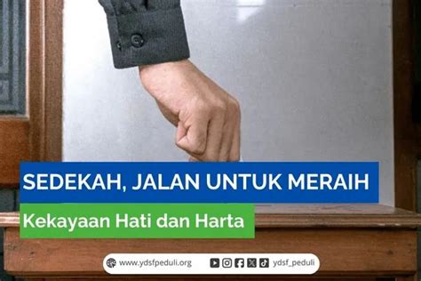 Sedekah Jalan Untuk Meraih Kekayaan Hati Dan Harta YDSF