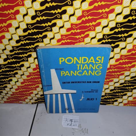 Jual BUKU PONDASI TIANG PANCANG JILID 1 Kota Depok Nunabooks