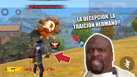 LA DECEPCIÓN LA TRAICIÓN HERMANO Free Fire Random MariioFR YouTube