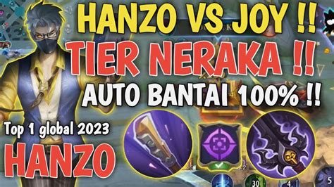 Hanzo Vs Joy Di Tier Neraka Auto Bantai Hanzo Top Global