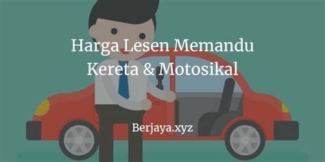 Harga Buat Lesen Kereta Motor Brian Howard