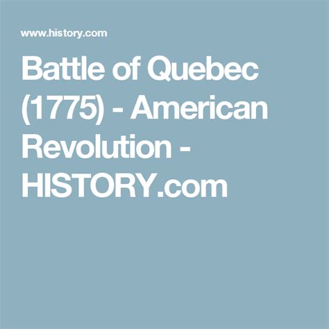 Battle Of Quebec 1775 American Revolution Battle Of