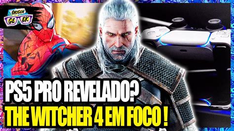 Origem Games Pre O Do Ps Pro Revelado The Witcher Em Foco