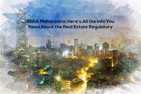 Maha Rera All You Need To Know About Rera In Maharashtra