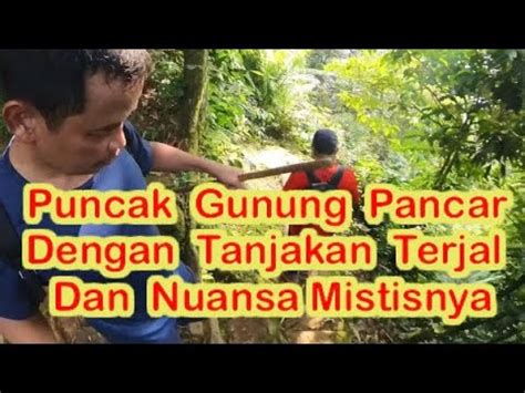 Gunung Pancar Sentul Bogor Dan Cerita Mistisnya Yang Beredar Di