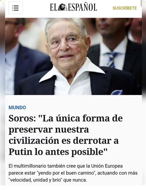 Sonia Rivero On Twitter Basta Con Saber Que Soros No Quiere Que Putin