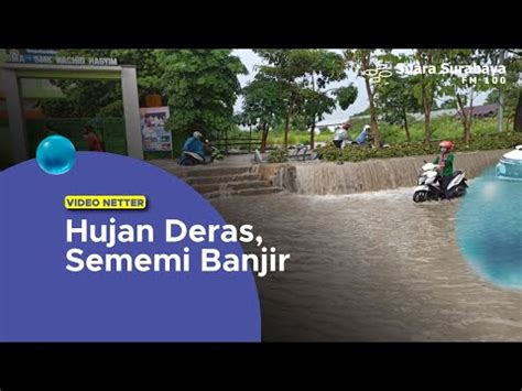 Hujan Deras Sememi Banjir