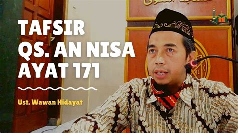 Tafsir Surah An Nisa Ayat Isa Putra Maryam Adalah Seorang Nabi