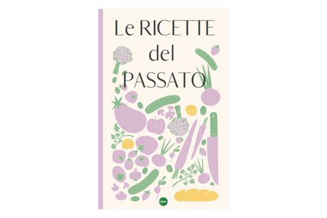 Le Ricette Del Passato Scienze E Tecnologie Agro Alimentari