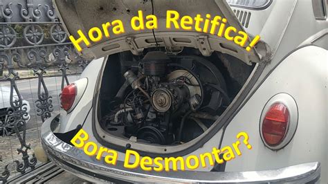 Retifica Do Motor Do Fusca Desmontagem Pt Youtube